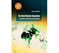 The World Muslim Population (Second Edition): Spatial and Temporal Analyses