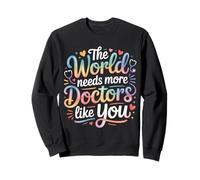 The World Needs More Doctors Like You Apprezzamento - Felpa