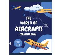 THE WORLD OF AIRCRAFT coloring book