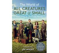 All Creatures Great and The World of All Creatures Great & (Copertina rigida)