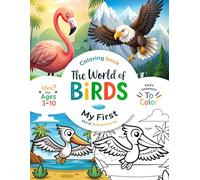 The World of Birds, My first Bird Adventure coloring book: Explore and color a world of beautiful birds - English Versión