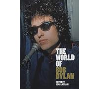 Sean Latham The World of Bob Dylan (Copertina rigida)