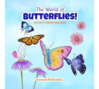 The World of Butterflies!: Activity Book for Kids