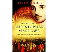 David Riggs – The World of Christopher Marlowe – Tascabile