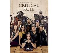 The World of Critical Role: The History Behind the Epic Fantasy
