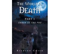 The World of Death: Part 1 Ember of the Fog