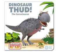 The World of Dinosaur Roar!: Dinosaur Thud! The Carnotaurus: Book 13