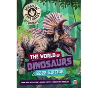 The World of Dinosaurs by Jurassic Explorers 2022 Edition - NUOVO