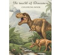 The world of dinosaurs: Coloring book