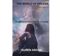 THE WORLD OF DREAMS: The World Between Waking And Sleep: 1