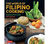 Chris Urbano The World of Filipino Cooking (Tascabile) Tuttle Specials