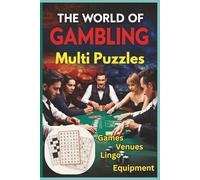 The World of Gambling: Word Search, Crosswords & Sudoku: Word Search, Crosswords & Sudoku Challenges for Casino Fans, Gambling enthusiasts and number ... Puzzles on Gambling Fun in a Handy 6 x 9 Size