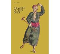 The World of Greek Dance