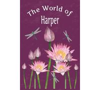 The World of Harper: Baby Memory Book/Journal with Lots of Space to Write | 6x9 inches | 120 pages