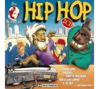 The World Of Hip Hop (Doppel-CD, 31 Tracks, incl. Bring It On, California Dreaming, Killing Me Softly, Wayz Of A Murderahh etc.)