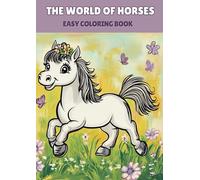 The World of Horses: A Fun and Engaging Coloring Book for Toddlers - Bold and Easy Coloring: How to spark kids creativity and imagination