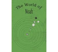 The World of Noah: The World of Noah | Journal, baby memory book, personalized | 6x9 inches, 120 pages…gift for baby shower, holiday and birthday