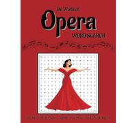 The World of Opera Word Search Book For Teens, Adults and Seniors: Composers, Plots, Opera Characters and More! Large Print 8.5x11 inches