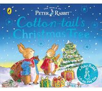 The World of Peter Rabbit: Cotton-tail's Christmas Tree: A new lift-the-flap board book
