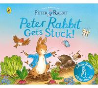 The World of Peter Rabbit: Peter Rabbit Gets Stuck!: A lift-the-flap board book