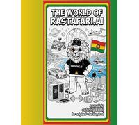The World of Rastafari.AI: Complete Coloring Book, Be Original • Be Inspired