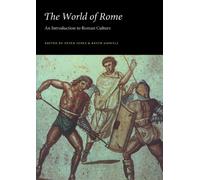The World of Rome: An Introduction to Roman Culture by Peter V. Jones