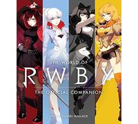 Daniel Wallace The World of RWBY (Copertina rigida) World of RWBY