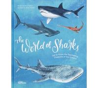 The World of Sharks : Get to Know the Fascinating Creatures of the Oceans
