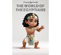 The world of the Egyptians. Bringing Egypt to Life - Coloring book in comic style for young and old.