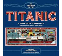 The World of The Titanic a 1000-piece Jigsaw Puzzle: A Puzzle by Barry Falls