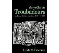 Linda M. Paterson The World of the Troubadours (Tascabile)