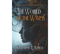 The World of the Wyrms