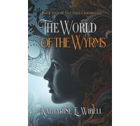 The World of the Wyrms