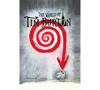 The world of Tim Burton. Ediz. italiana e inglese - 2023 - Silvan