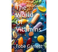 The World Of Vitamins