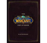 The World of Warcraft Pop-Up Book by Reinhart, Matthew