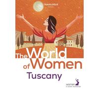 The world of women. Tuscany