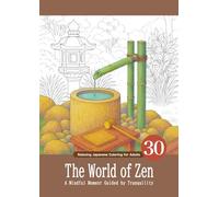 The World of Zen: A Mindful Moment Guided by Tranquility