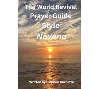 The World Revival Prayer Guide Style Novena