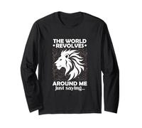 The World Revolves Around Me Just Saying Maglia a Manica