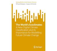 The World’s Ecoclimates: A New Digital Climate Classification and Its Importance for Modelling Future Climate Change