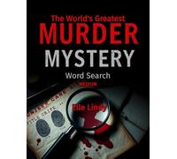 The World’s Greatest Murder Mystery Word Search: 50 Medium-level puzzles for Adults (Large Print)