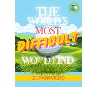 The World’s Most Difficult Word Find: Golf Edition: 69 brutally hard golf puzzles featuring golf terms, course language, and player slang