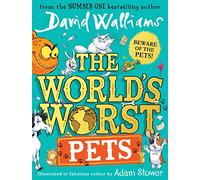 The World’s Worst Pets: A book by David Walliams