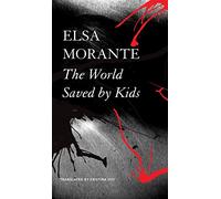 The World Saved by Kids: And Other Epics