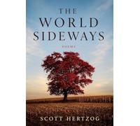 The World Sideways: Poems
