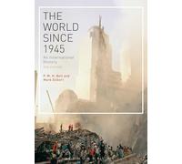 The World Since 1945: An International History