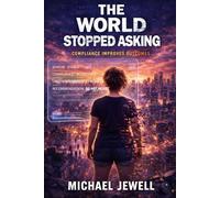 The World Stopped Asking