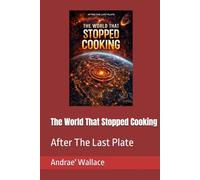 The World That Stopped Cooking