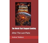 The World That Stopped Cooking: 3